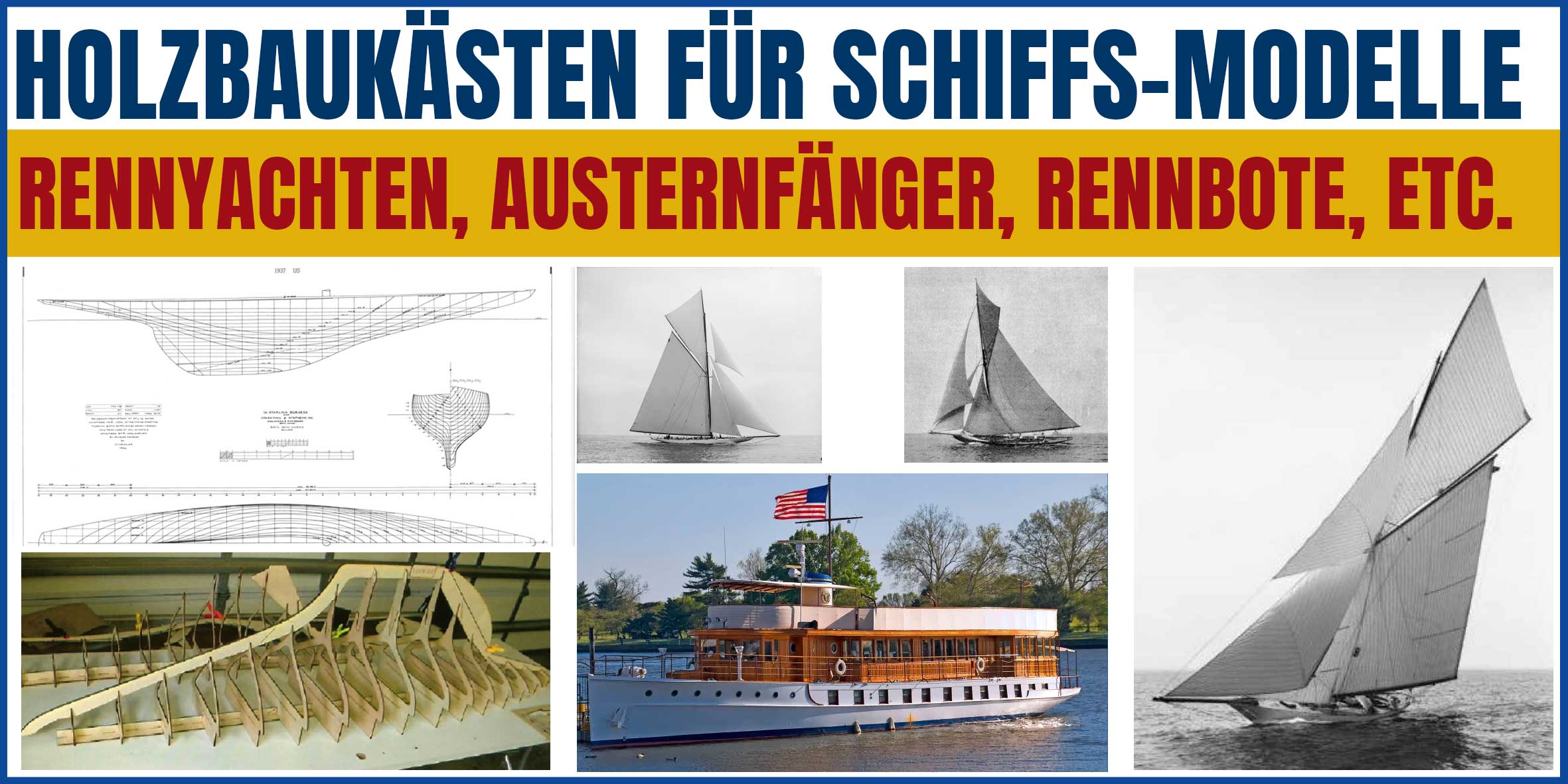 Holzbaukästen für Segelyachten und Rennboote